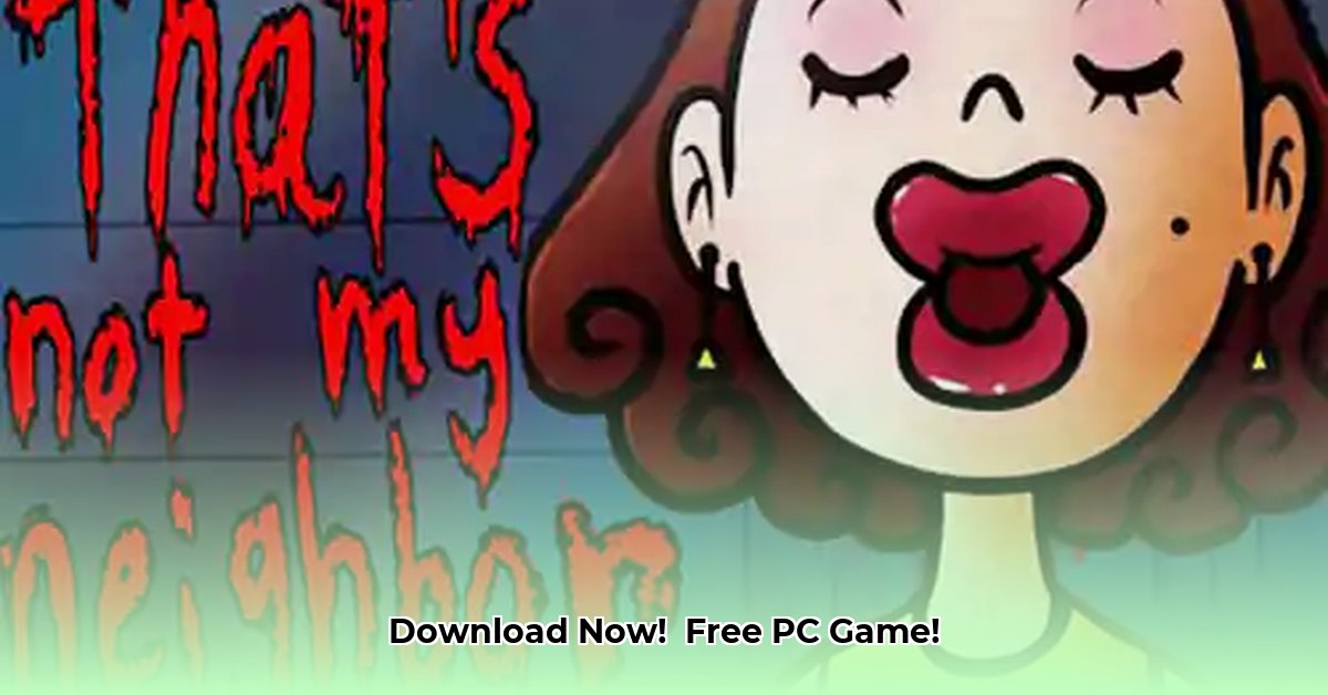 that-s-not-my-neighbor-free-download-pc